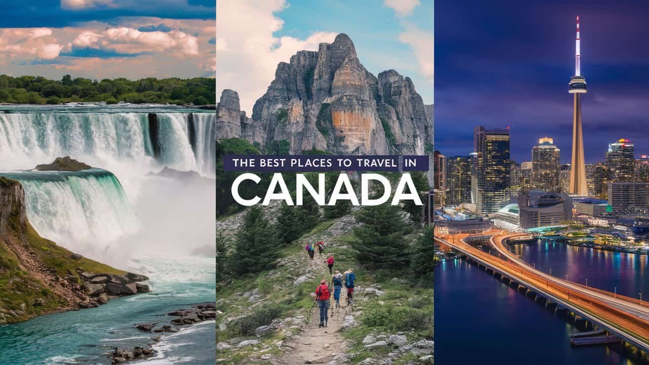 Best Places to Travel in Canada